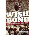 Wishbone: Oklahoma Football, 1959-1985 - Paperback