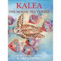Kalea the Mosaic Sea Turtle - Hardcover