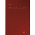 A Shilling Book of New Testament History - Paperback