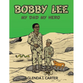 Bobby Lee: My Dad My Hero - Paperback
