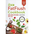The New Fat Flush Cookbook - Hardcover
