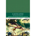 B-Movie Gothic: International Perspectives - Paperback