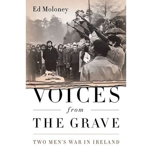 Voices from the Grave: Two Men's War in Ireland - Paperback