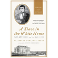 A Slave in the White House: Paul Jennings and the Madisons - Paperback