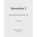 Acrostica I: Acrostic Puzzles Volume One - Paperback