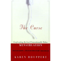 The Curse: Confronting the Last Unmentionable Taboo: Menstruation - Paperback