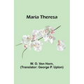 Maria Theresa - Paperback