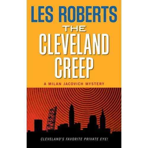 The Cleveland Creep: A Milan Jacovich Mystery - Paperback