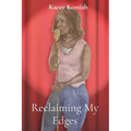 Reclaiming My Edges - Paperback