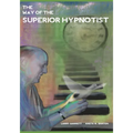 The Way Of The Superior Hypnotist - Paperback