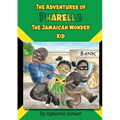 The Adventures of Pharella, The Jamaican Wonder Kid - Paperback