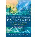 Investment Banking Explained, Second Edition: An Insider's Guide to the Industry - Hardcover