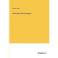 Rome and the Campagna - Paperback