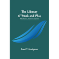 The Library of Work and Play: Mechanics, Indoors and Out - Paperback