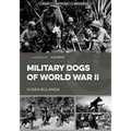 Military Dogs of World War II - Paperback