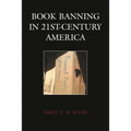 Book Banning in 21st-Century America - Hardcover