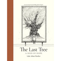 The Last Tree: A Seed of Hope - Hardcover