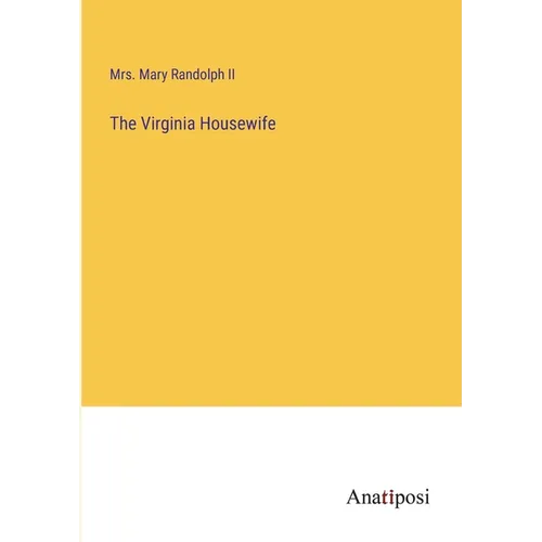 The Virginia Housewife - Paperback