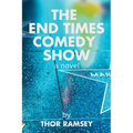 The End Times Comedy Show - Hardcover
