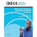 Spirometry Testing in Occupational Health Programs: Best Practices for Healthcare Professionals - Paperback