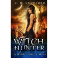 Witch Hunter: An Urban Fantasy Novel - Paperback