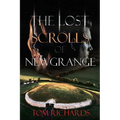 The Lost Scrolls of Newgrange - Paperback