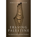 Erasing Palestine: Free Speech and Palestinian Freedom - Paperback