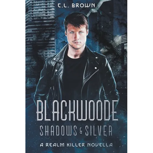 Blackwoode: Shadows & Silver - Paperback