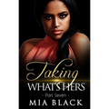 Taking What's Hers 7 - Paperback
