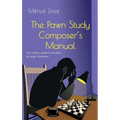 The Pawn Study Composer's Manual - Hardcover