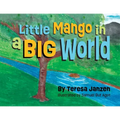 Little Mango in a Big World - Paperback
