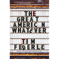 The Great American Whatever - Paperback
