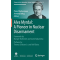 Alva Myrdal: A Pioneer in Nuclear Disarmament - Hardcover