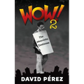 Wow! 2: The Memoirito Continues... - Paperback