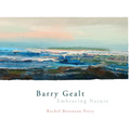 Barry Gealt, Embracing Nature: Landscape Paintings, 1988-2012 - Hardcover