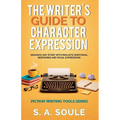 The Writer's Guide to Character Expression - Paperback