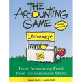 The Accounting Game: Basic Accounting Fresh from the Lemonade Stand - Paperback