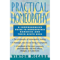 Practical Homeopathy: A Comprehensive Guide to Homeopathic Remedies and Their Acute Uses - Paperback