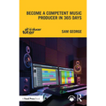 Become a Competent Music Producer in 365 Days - Paperback