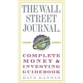 The Wall Street Journal Complete Money and Investing Guidebook - Paperback