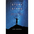 Story in the Stars: Discovering God's Design and Plan for Our Universe - Paperback