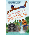 The Season of Styx Malone - Hardcover