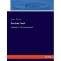 Goethes Faust: Volume II: The second part - Paperback