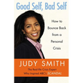 Good Self, Bad Self: How to Bounce Back from a Personal Crisis - Paperback