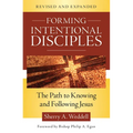 Forming Intentional Disciples: The Path to Knowing and Following Jesus, Revised and Expanded - Paperback