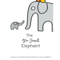 The Too Small Elephant - Paperback