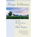 The Life All Around Me by Ellen Foster - Paperback