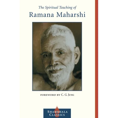 The Spiritual Teaching of Ramana Maharshi - Paperback