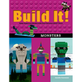 Build It! Monsters: Make Supercool Models with Your Favorite Lego(r) Parts - Paperback