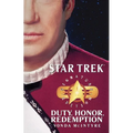 Star Trek: Signature Edition: Duty, Honor, Redemption - Paperback